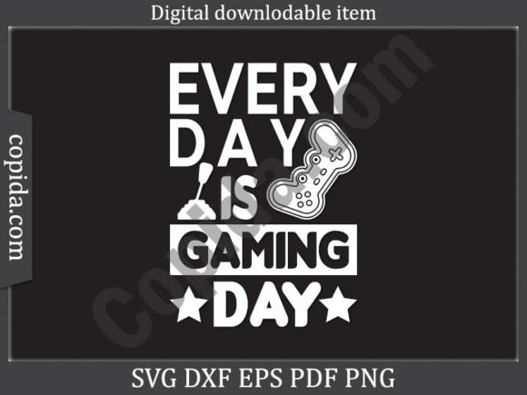 Every Day is Gaming Day SVG Cutting File