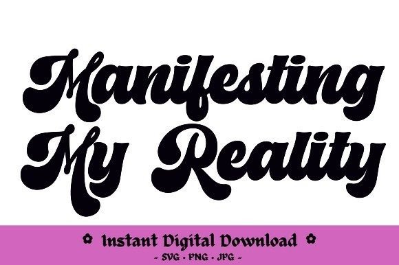 Manifesting My Reality: A Digital Design for Creative Expression