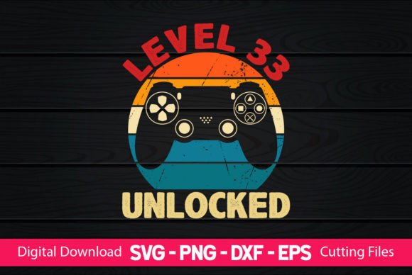 Understanding the Level 33 Unlocked Gaming Birthday Digital File